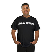 Load image into Gallery viewer, LONDON BOVAUNT Tee
